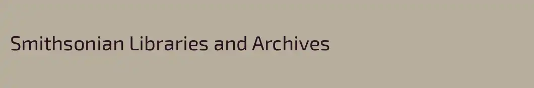 Smithsonian Libraries and Archives